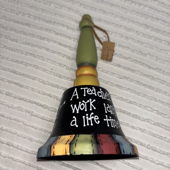 "A Teacher's Work lasts A Life Time" Inspired Tin Bell Multicolored‎ 9"x4.5" - Picture 3 of 9